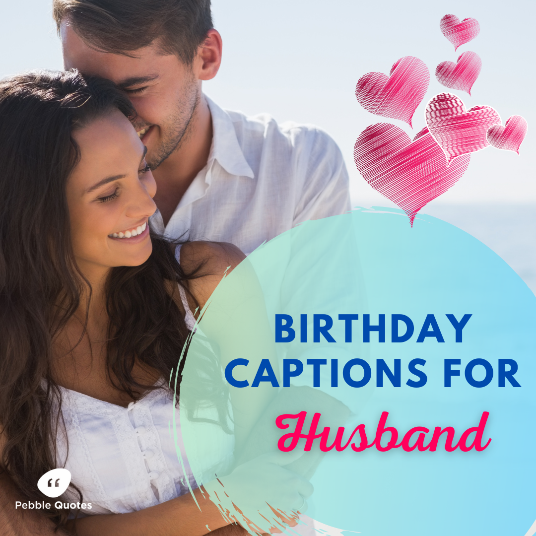 birthday captions for Husband