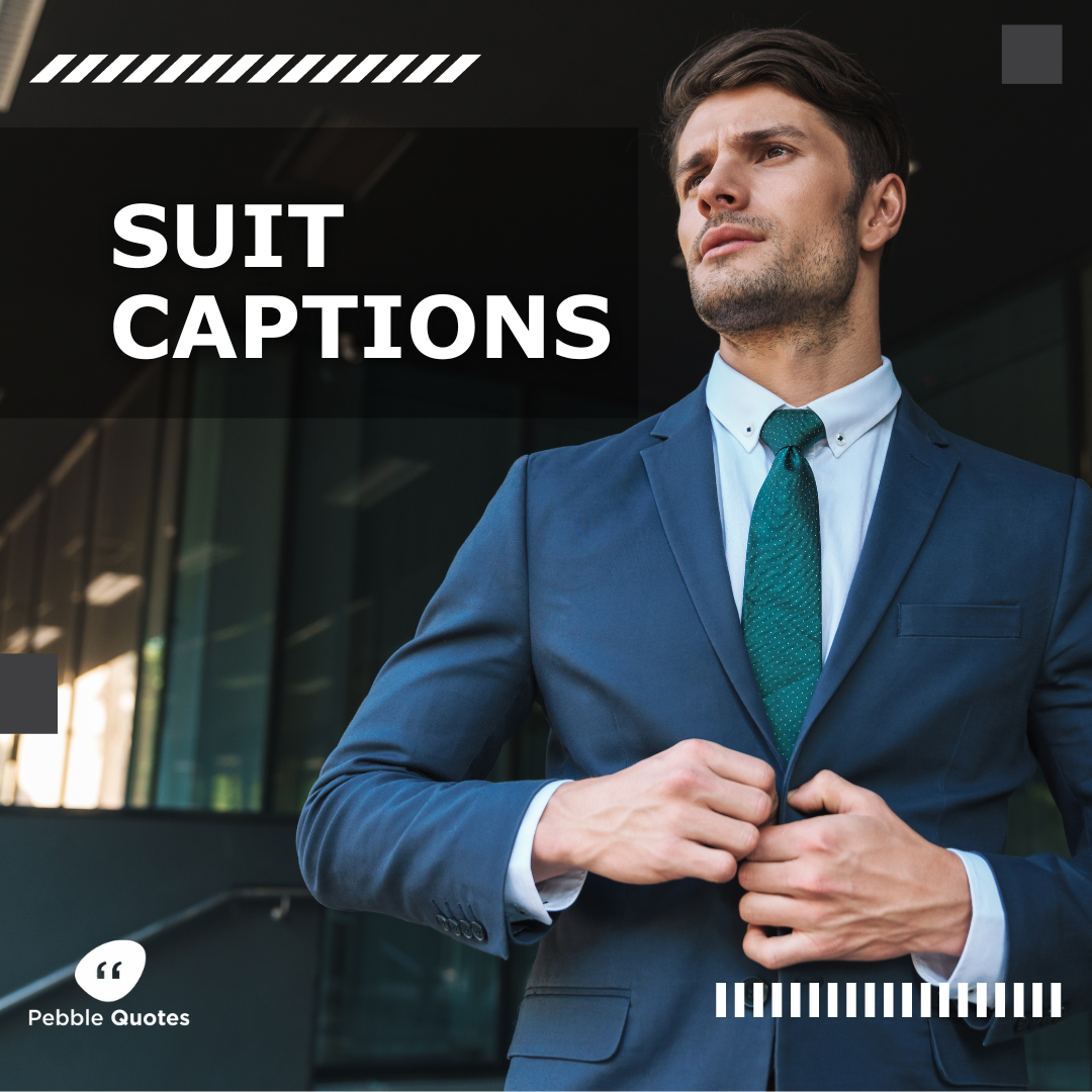 Suit Captions for Instagram