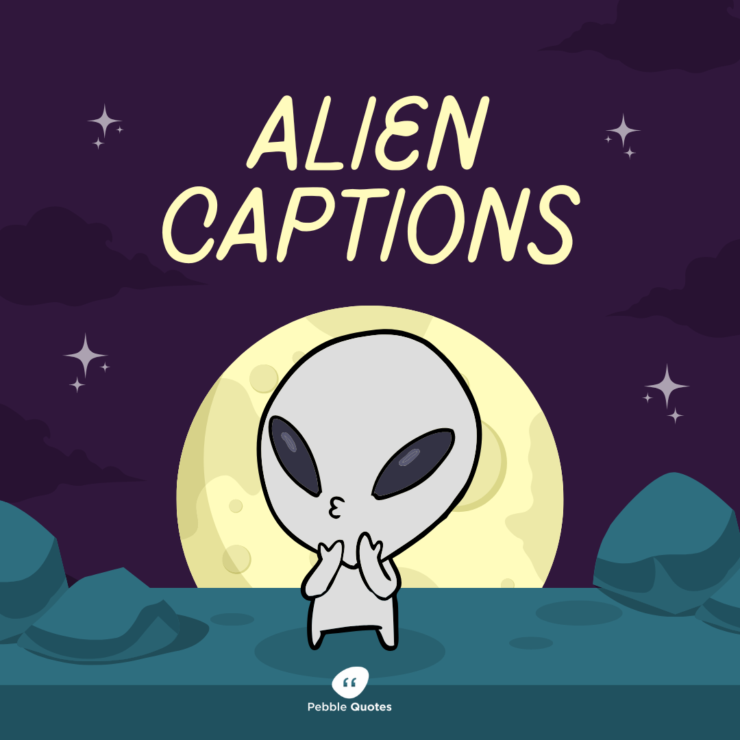 Alien Captions