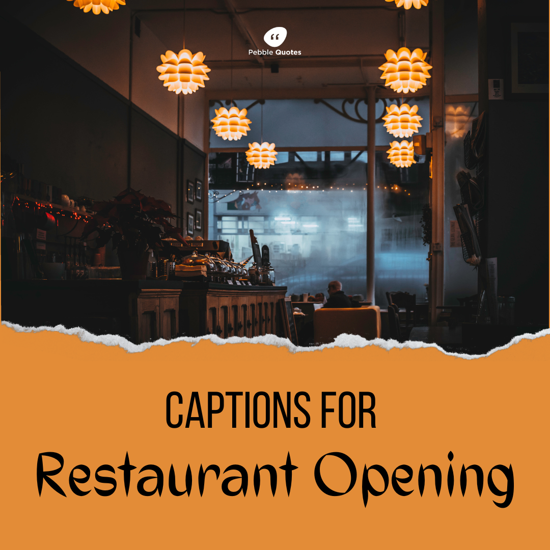 Captions For Restaurant Opening