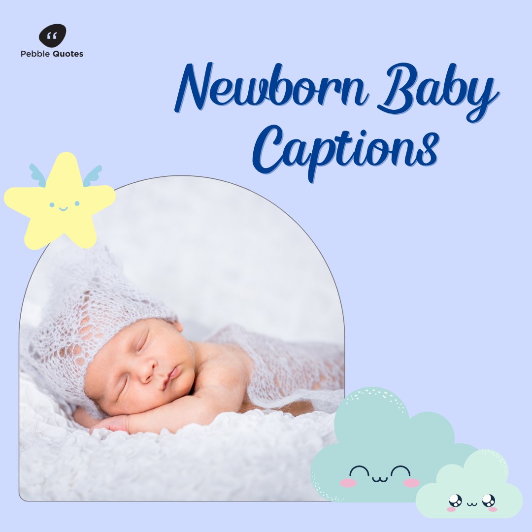 Newborn Baby Captions