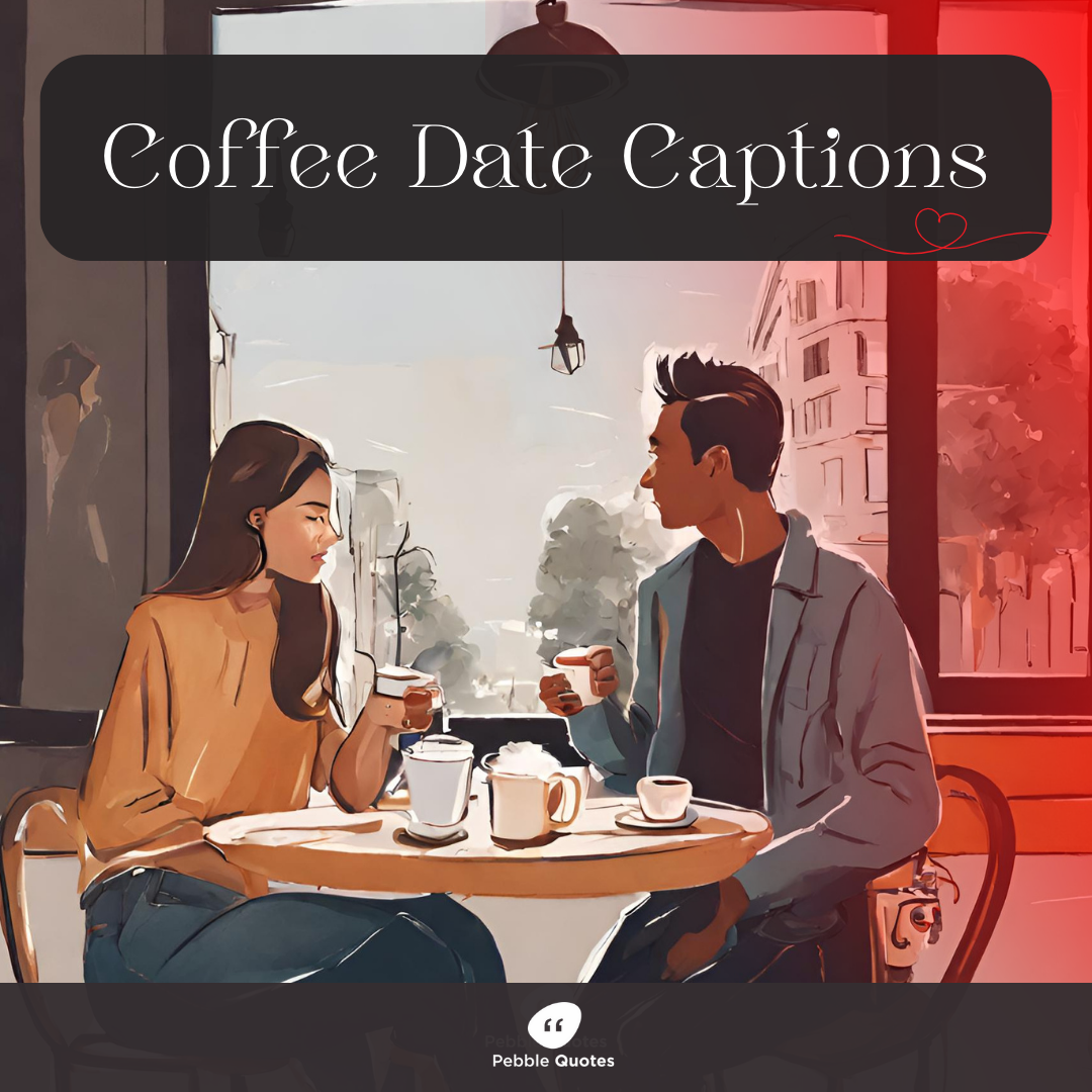 Coffee Date Captions